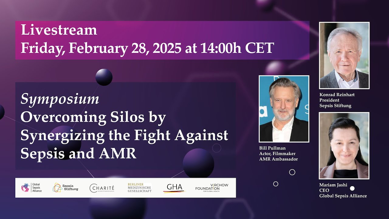 Overcoming Silos by Synergizing the Fight Against Sepsis and AMR – Int. Symposium - Feb 28, 2025