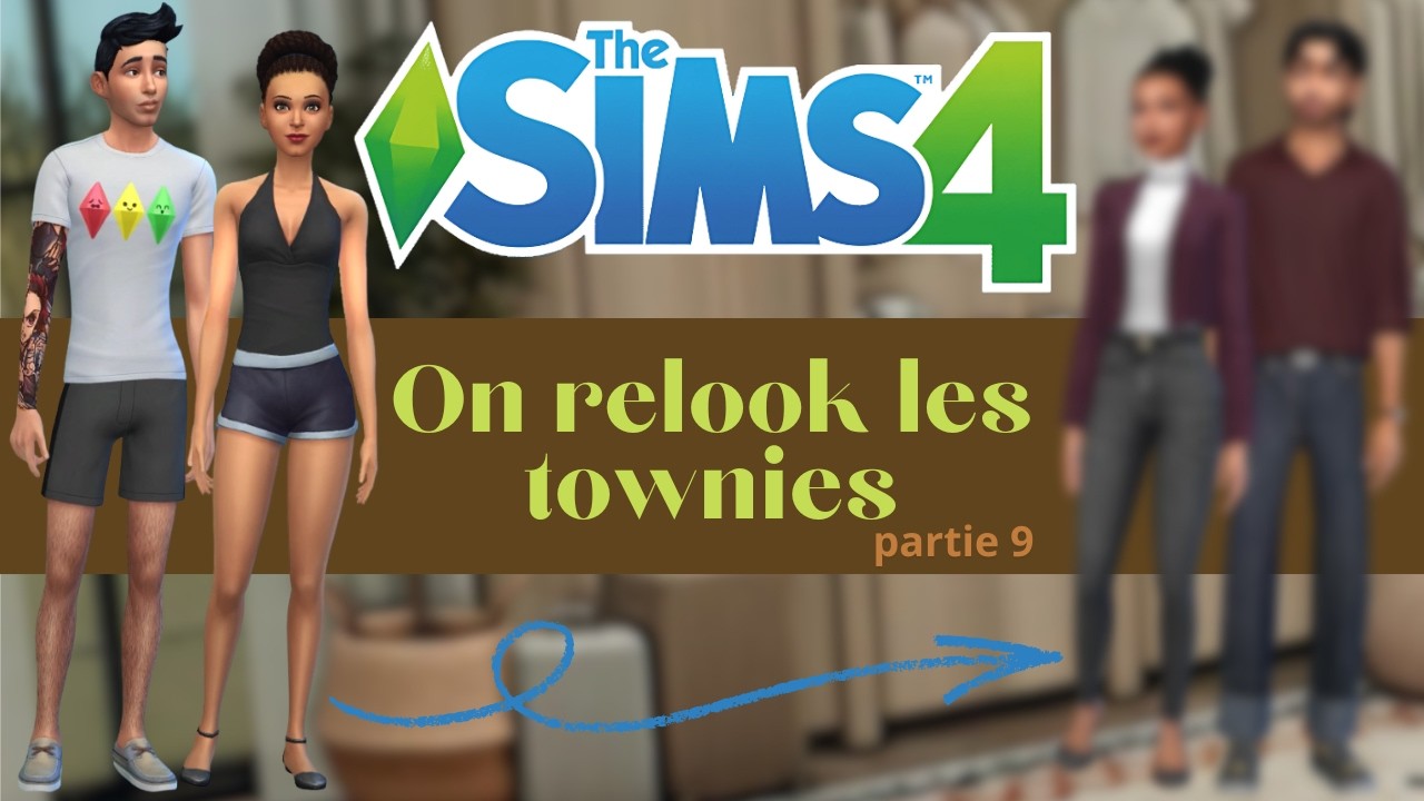 ON RELOOK LES TOWNIES (partie 9) | THE SIMS 4 | 02/02/2026