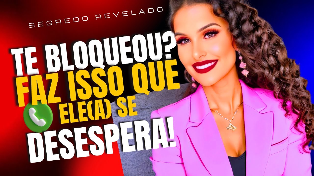ELE(A) TE BLOQUEOU NO WHATSAPP? FAÇA ISSO QUE ELE(A) SE DESESPERA!