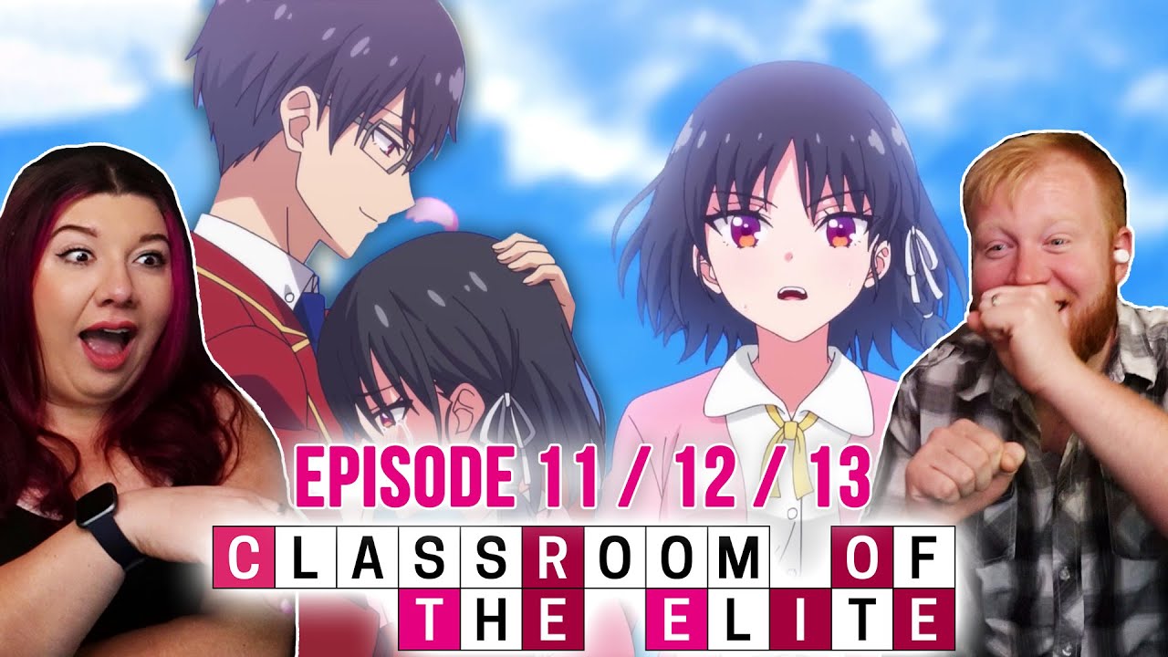 Who’s Playing Who?! 🔥 FIRST TIME WATCHING Classroom of the Elite 3x11-13