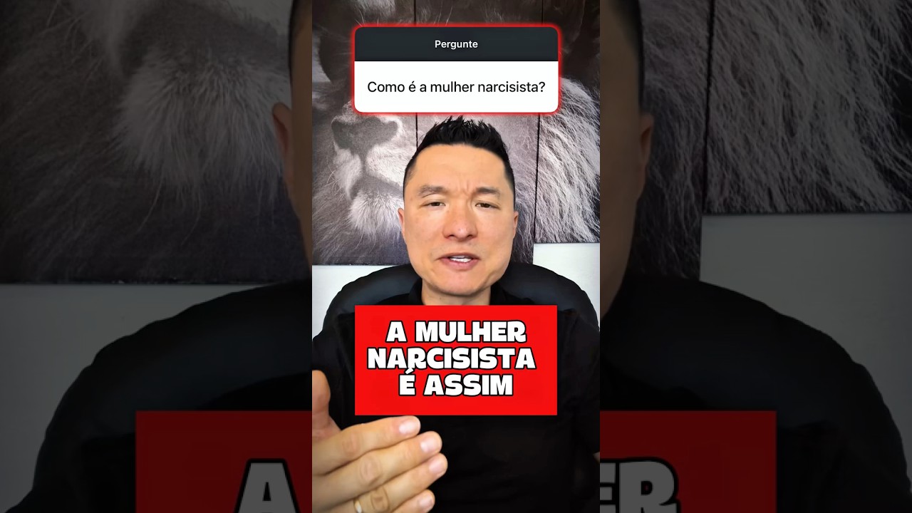 Como &eacute; a mulher narcisista? #narcisista #narcisismo
