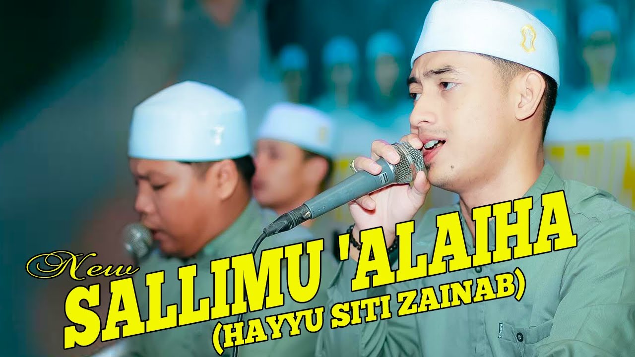 SALLIMU'ALAIHA( HAYYU SITI ZAINAB)- SHOLAWAT GANDRUNG NABI TERBARU 2024