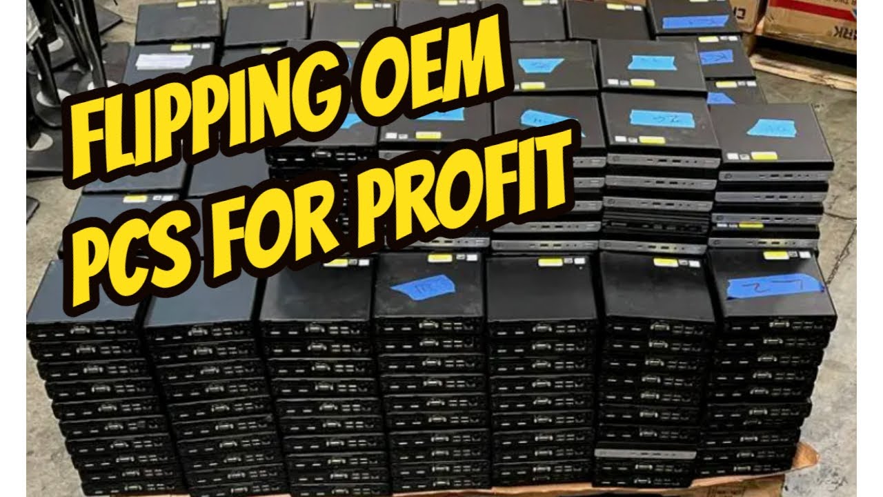 Flipping old OEM Computers