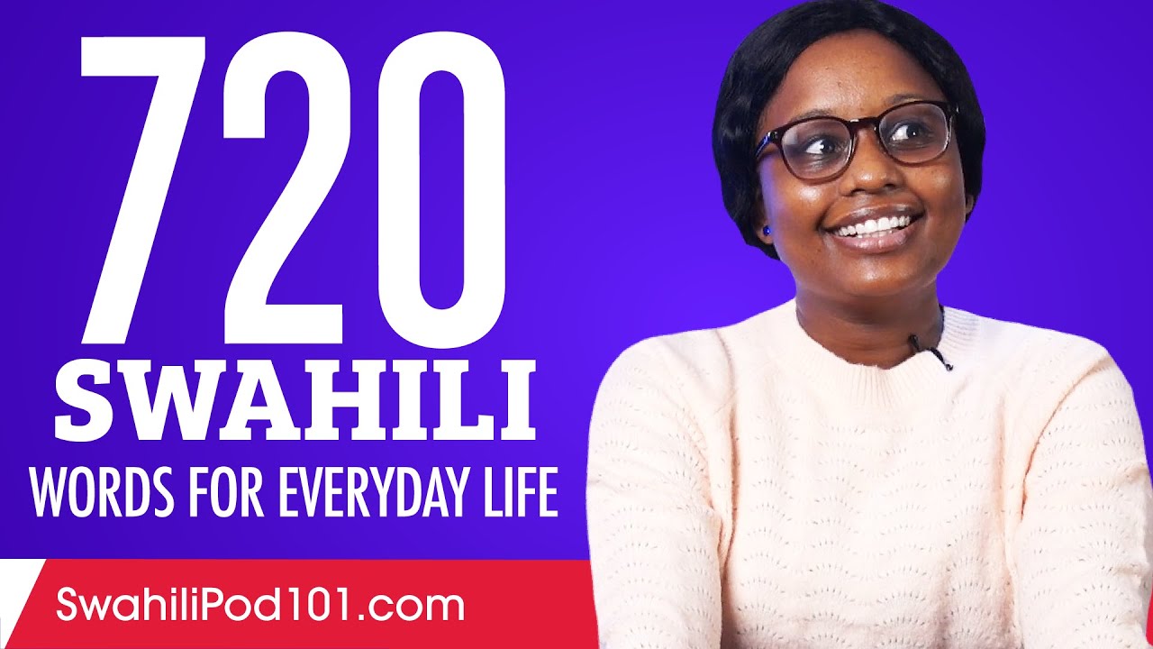 720 Swahili Words for Everyday Life - Basic Vocabulary #36