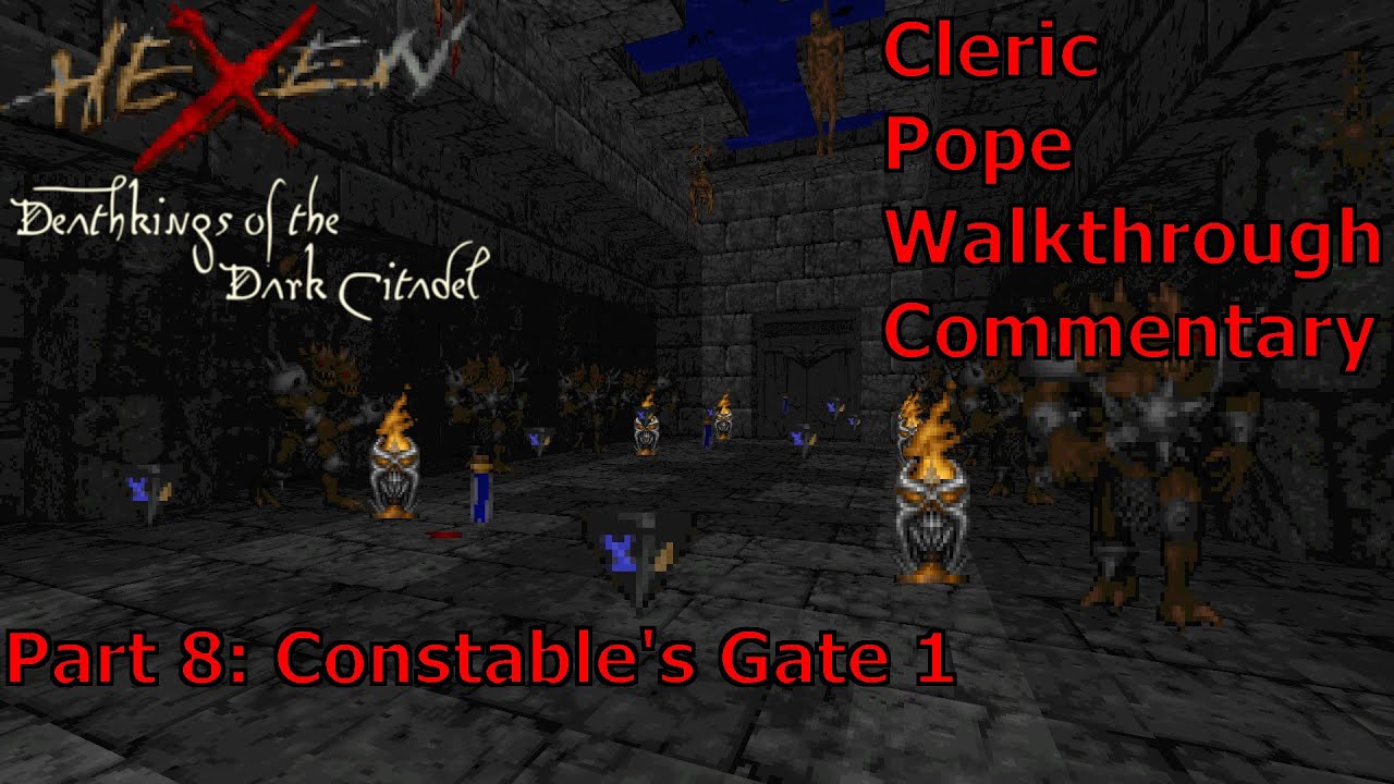 Hexen: Deathkings of the Dark Citadel (Cleric, Pope Difficulty) Walkthrough (Part 8: Constables 1)