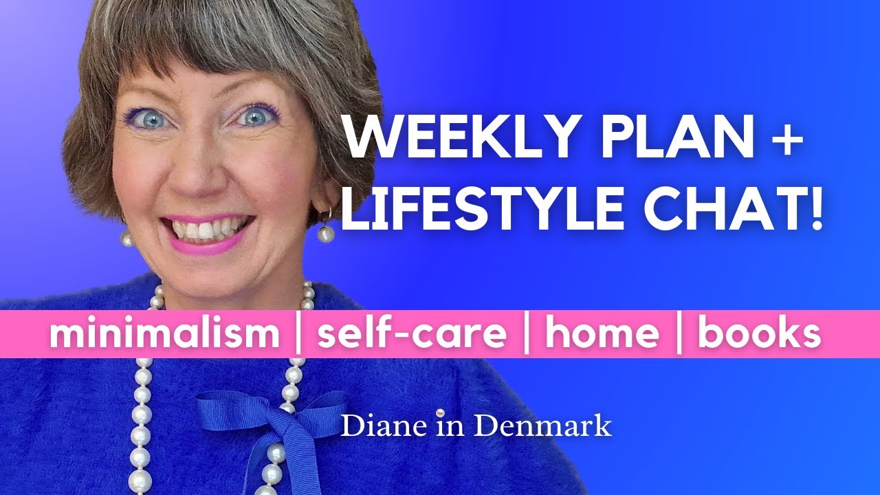 Rounding up the week! Minimalist Planning, Books, Selfcare, Flylady Reset