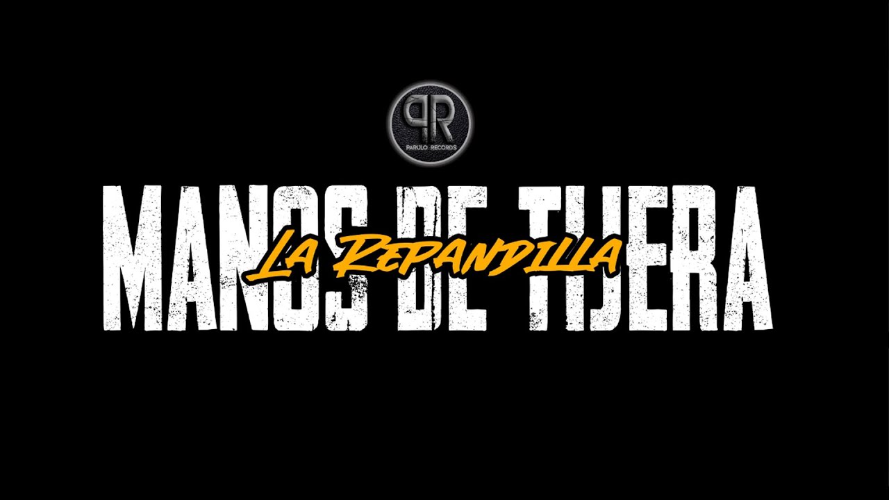 La RePandilla - Manos de Tijera