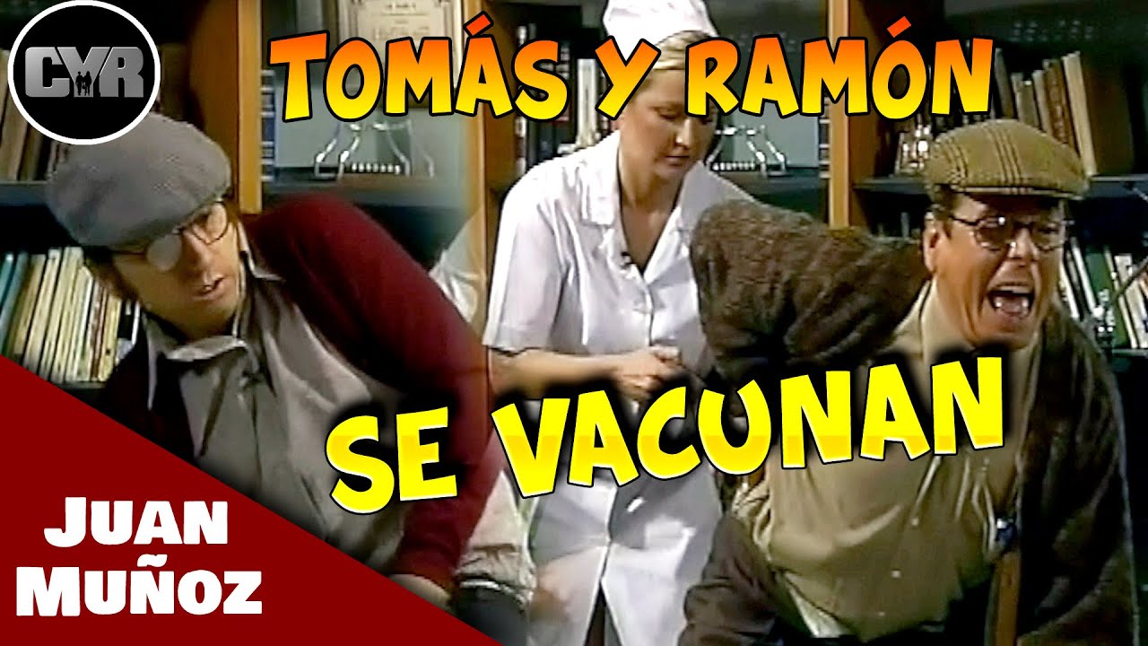 Cruz y Raya - Tomás y Ramón - Se Vacunan | Juan Muñoz Cómico