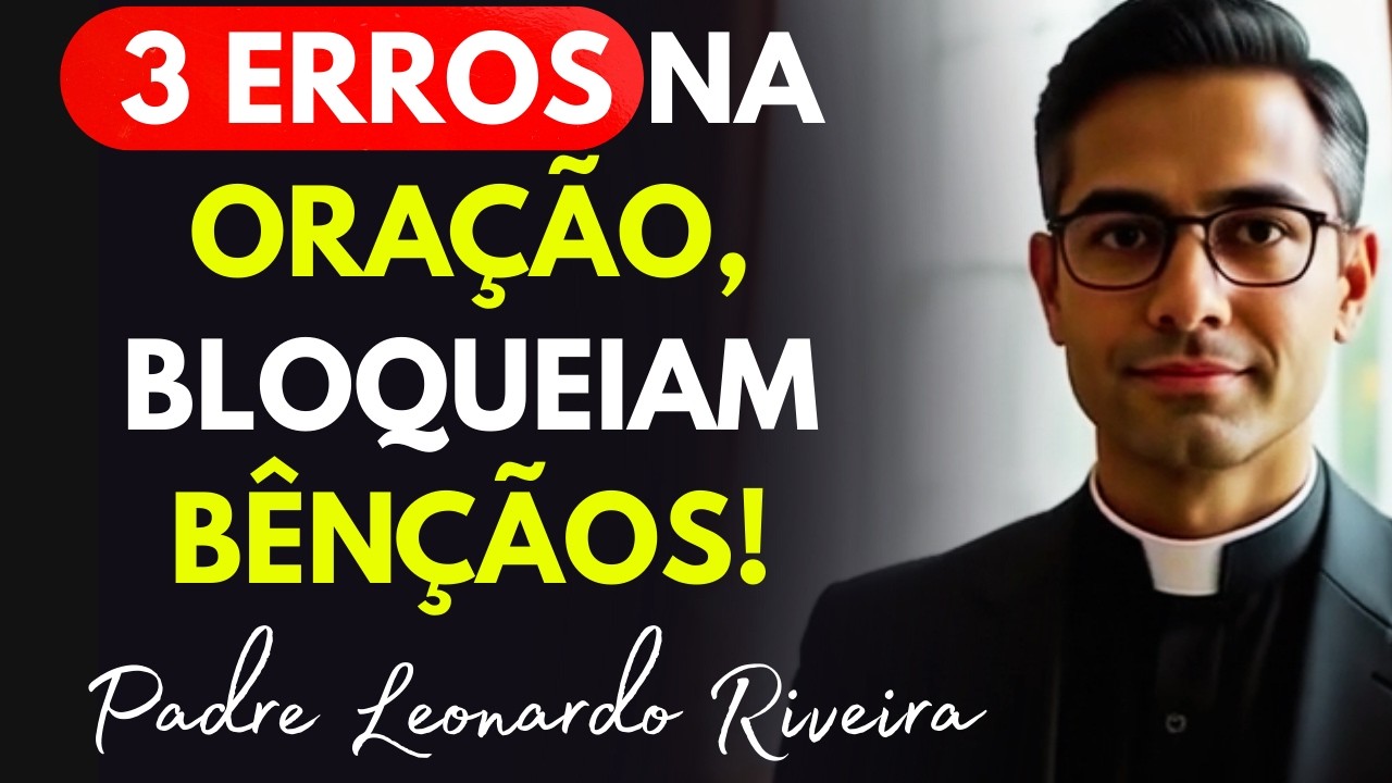 3 Erros na Oração Que BLOQUEIAM Suas Bênçãos (Pare de Fazer Isso AGORA!)