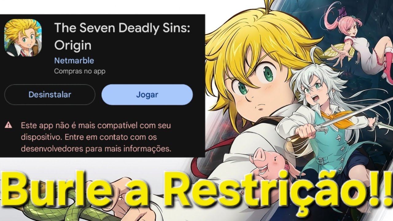 COMO INSTALAR THE SEVEN DEADLY SINS: ORIGIN SEM RESTRI&Ccedil;&Atilde;O DA PLAY STORE #7ds #origin #Nanatsu