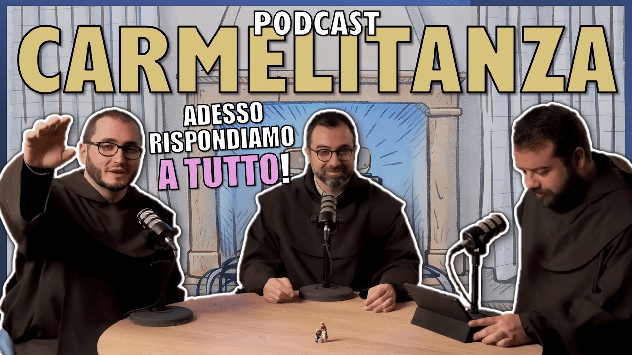 RISPONDIAMO AI VOSTRI COMMENTI SULLA CONFESSIONE [CARMELITANZA EP26]