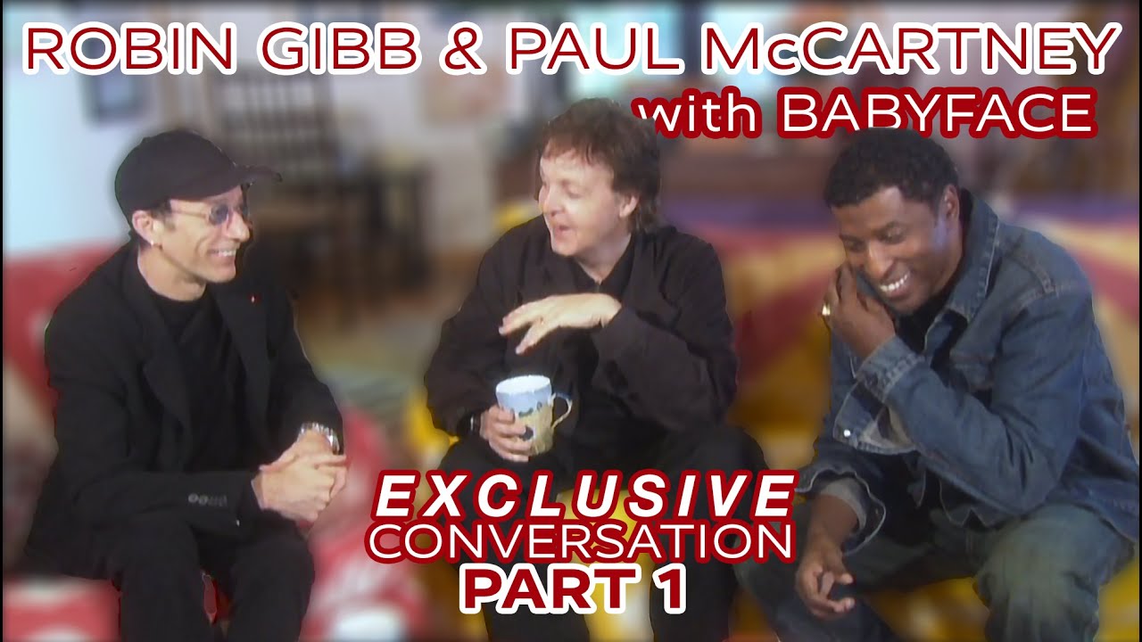 ROBIN GIBB & PAUL McCARTNEY together FIRST AND ONLY TIME! An Exclusive Conversation: PT 1 (archival)