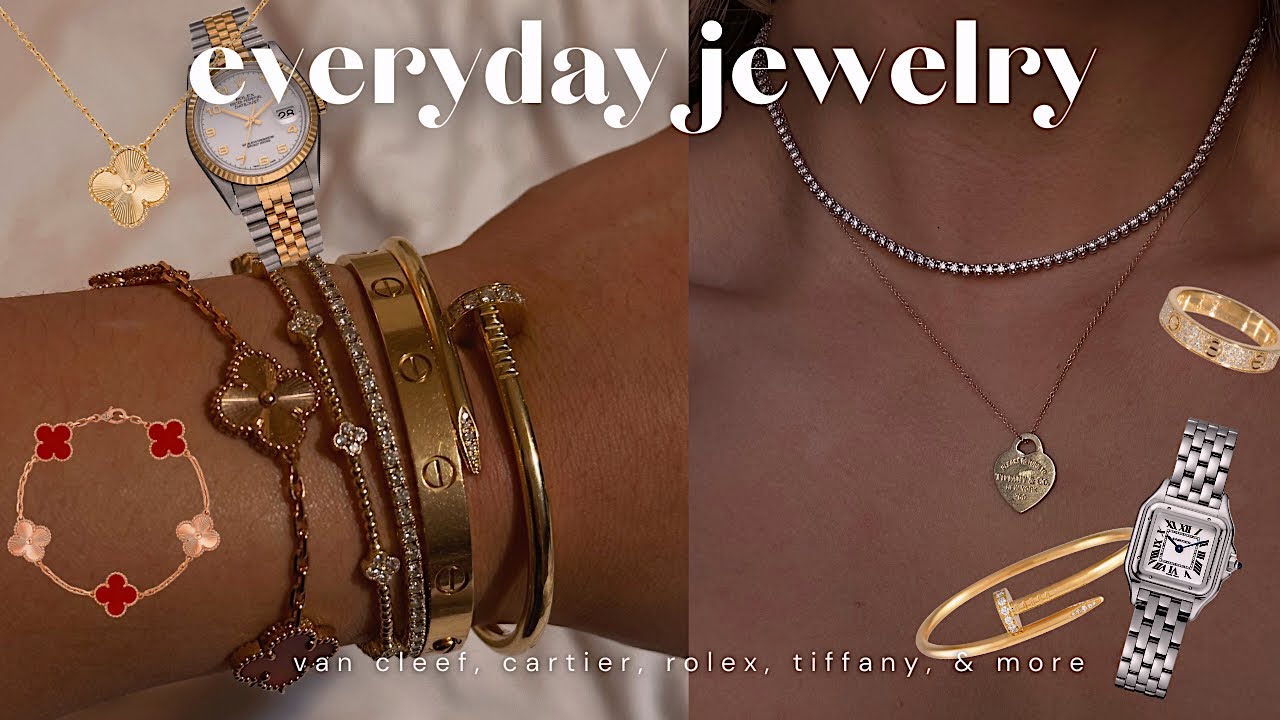 EVERYDAY LUXURY JEWELRY COLLECTION | Cartier, Rolex, Van Cleef, Tiffany, Mejuri, Catbird, & More!