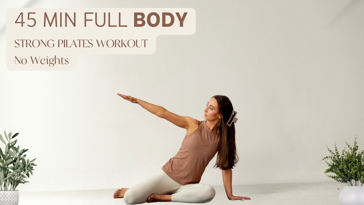 45 MIN FULL BODY STRONG PILATES WORKOUT | No Weights Full Body Workout | At Home Full Body Workout.