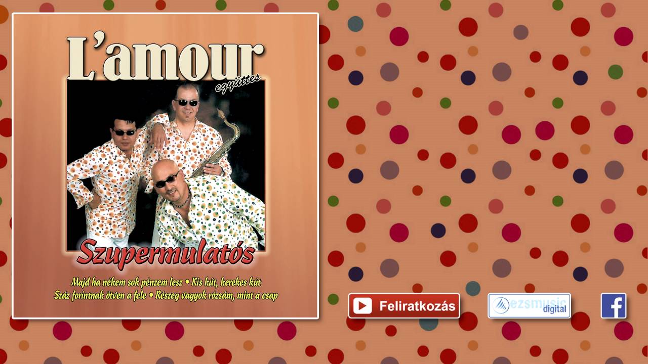 ♫ L'amour - Istenem mit tettél velem | Lakodalmas, mulatós dalok |