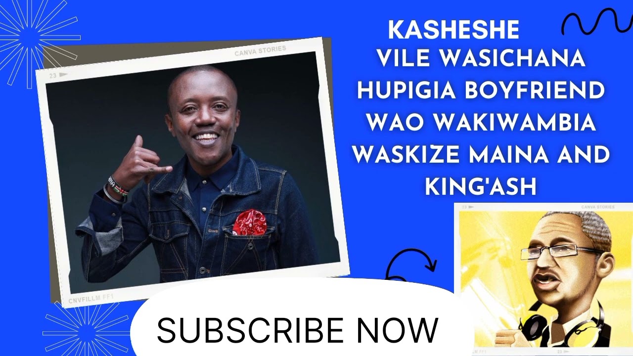 VILE WASICHANA HUPIGIA BOYFRIEND WAO WAKIWAMBIA WASIKIZE MAINA AND KING'ASH