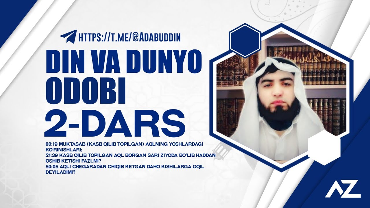 Din va Dunyo odobi 2-Dars | Abdulloh Zufar Hafizahulloh