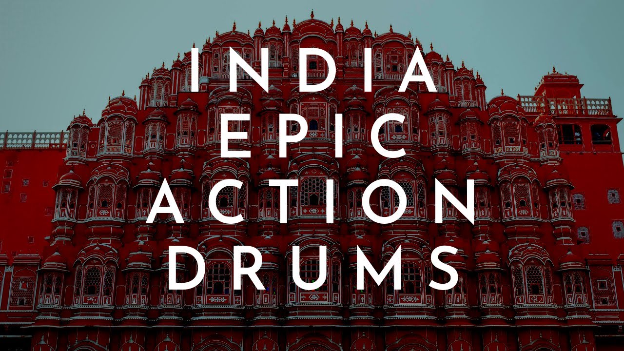 India Epic Action Drums - Inspirational Epic Indian Instrumental Music