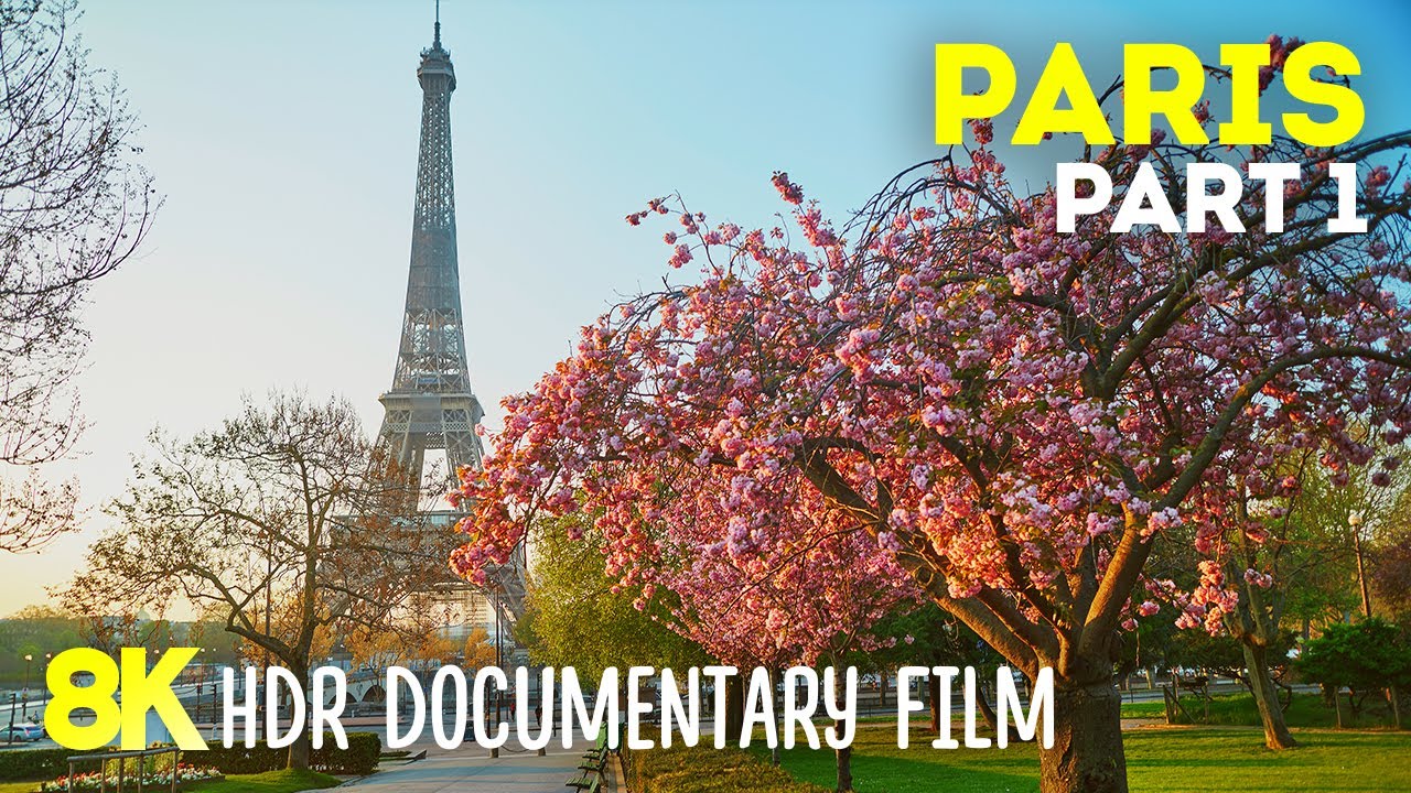 Paris - Charming Capital of France | History and Top Attractions - 8K HDR Travel Documentary #1