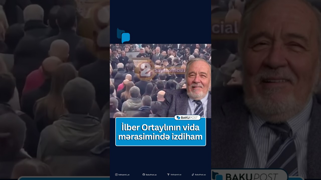 İlber Ortaylı son mənzilə yola salınır