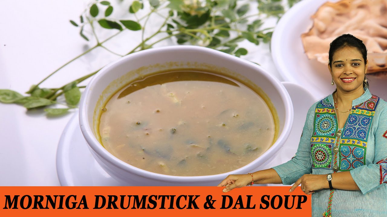 MORNIGA DRUMSTICK & DAL SOUP - Mrs Vahchef