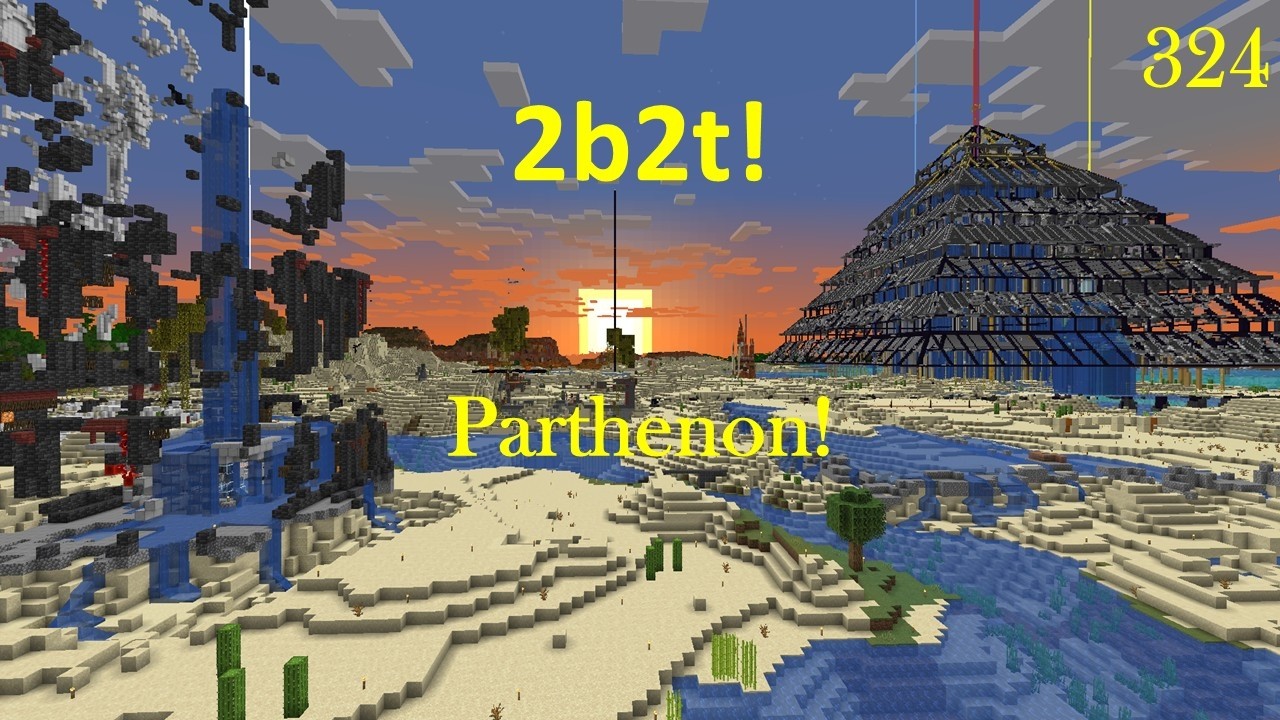 2b2t - Minecraft - (324) Parthenon!