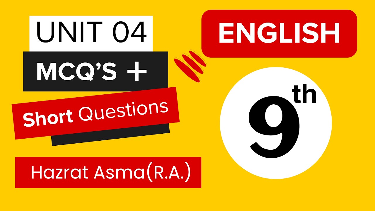 English class 9: Unit 4 | Mcq and Best answers of short questions (chapter 4)