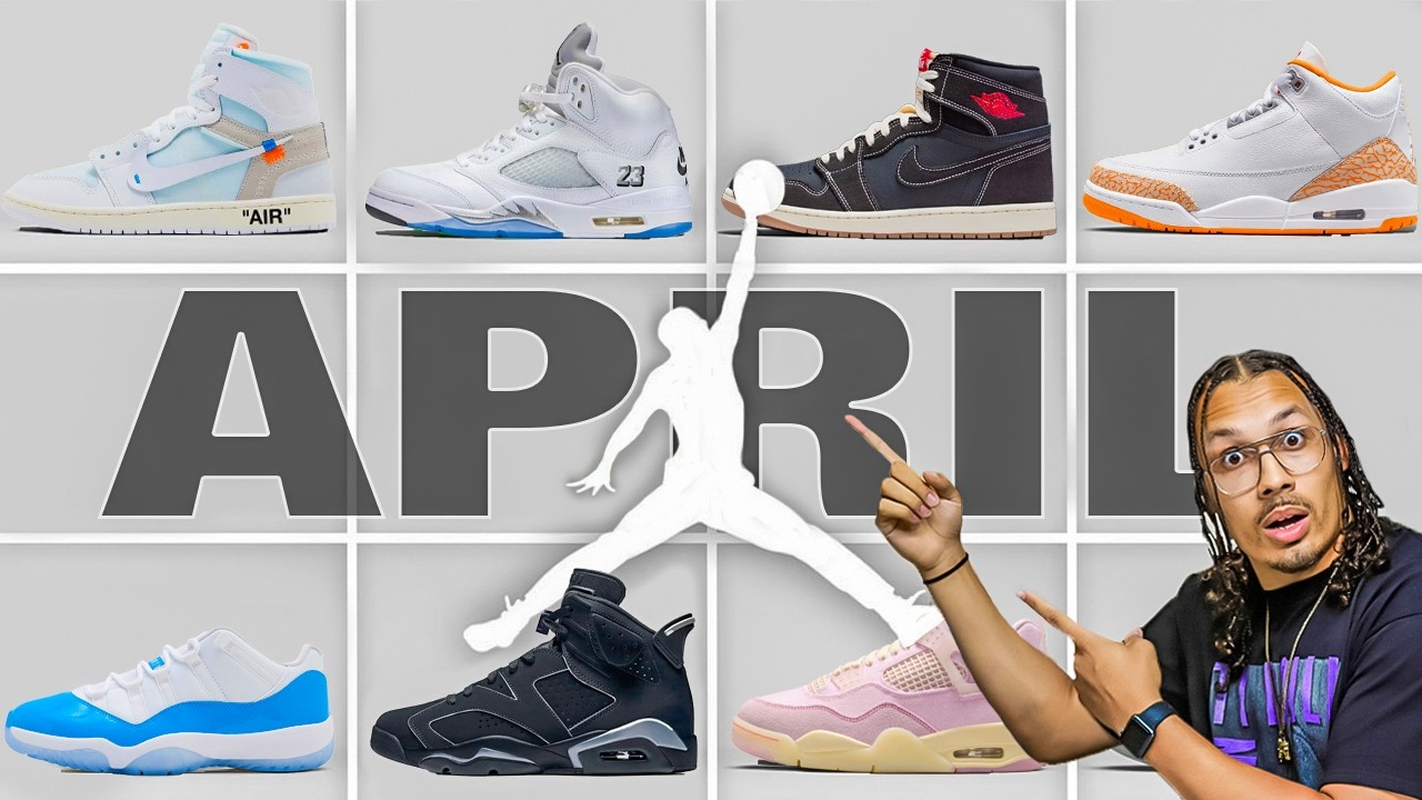 Air Jordan April Sneaker Release Update 2026 Watch Before You Buy