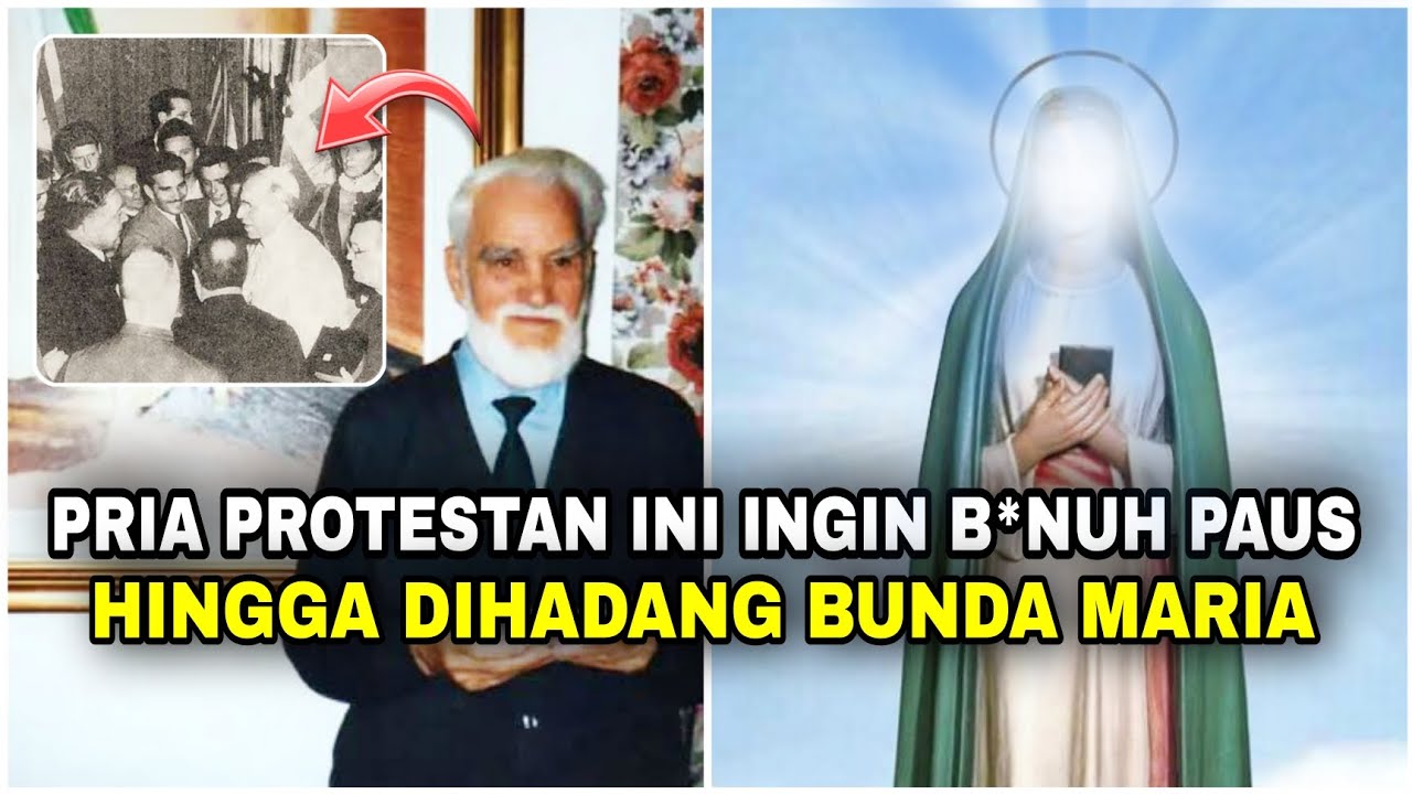 Ingin b*nuh Paus, pria Protestan ini dihadang Bunda Maria hingga berpindah Katolik