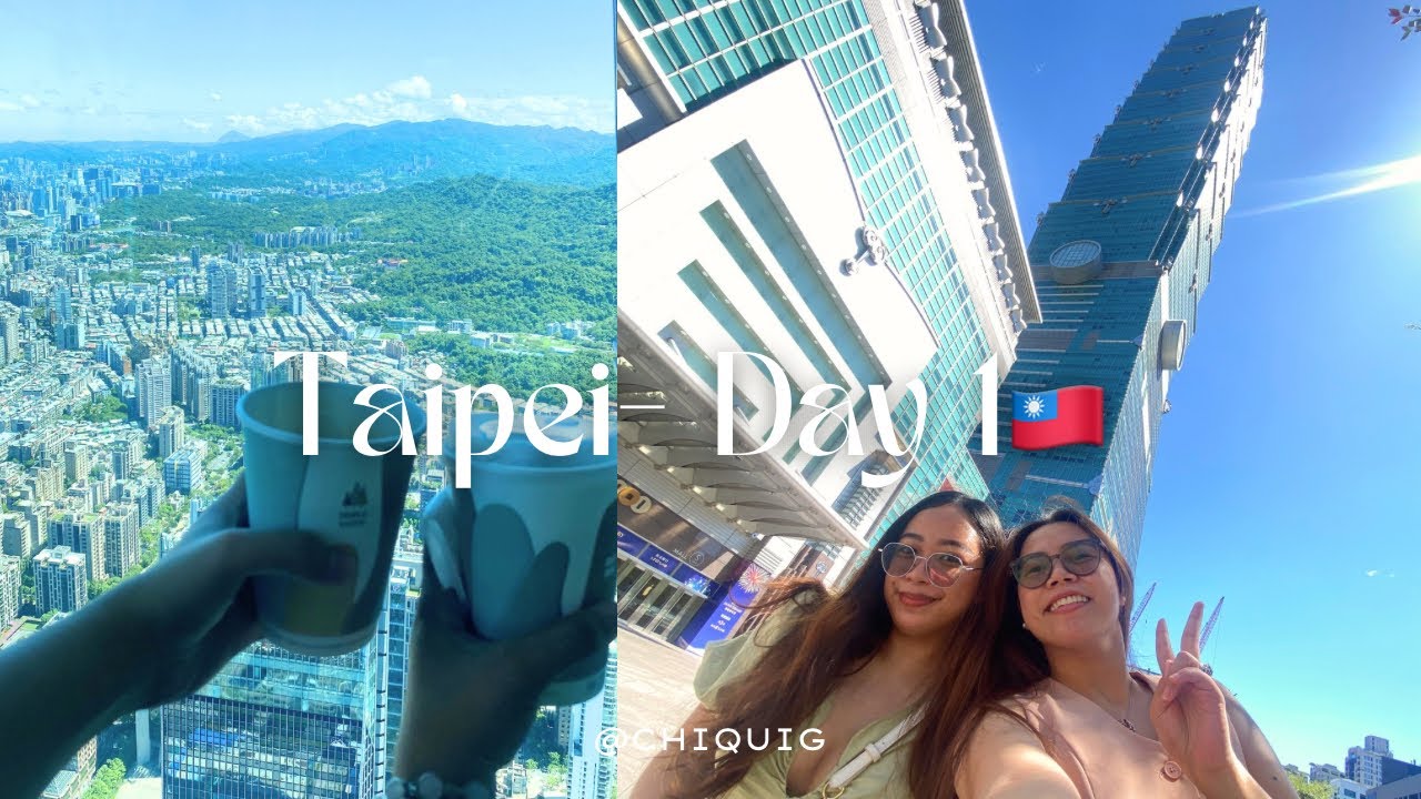 Taipéi, Taiwan 🇹🇼Travel Vlog with my sister 👯‍♀️ Day 1 Shenanigans 🌸