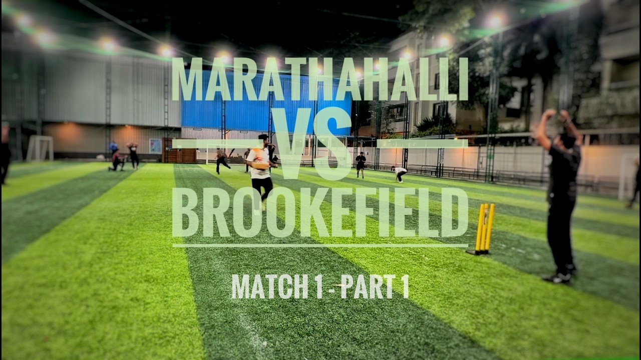 Bangalore Friendly Match series | Match-1 | Marathahalli vs Brookefield | First Innings | Part-1
