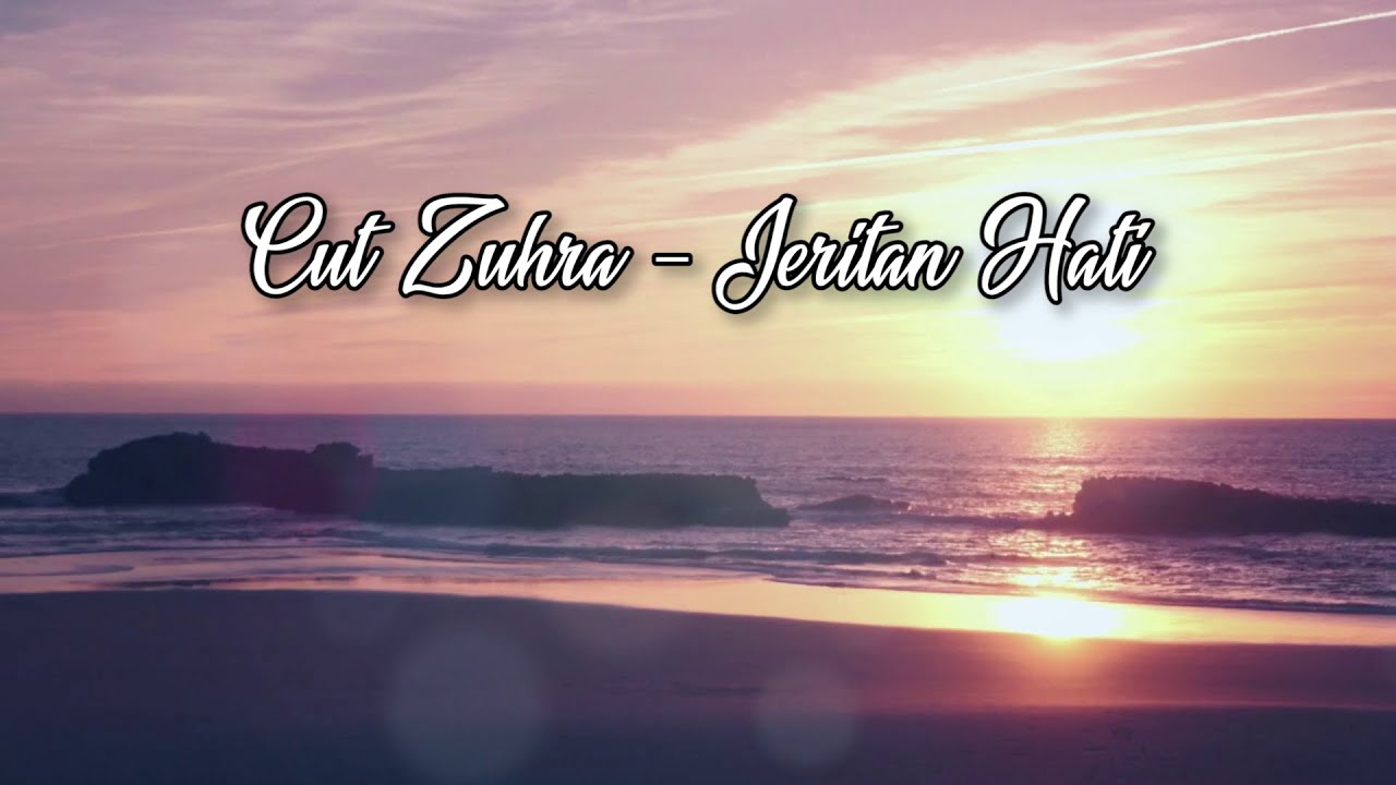 Cut Zuhra - JERITAN HATI (Official Lirik Video)