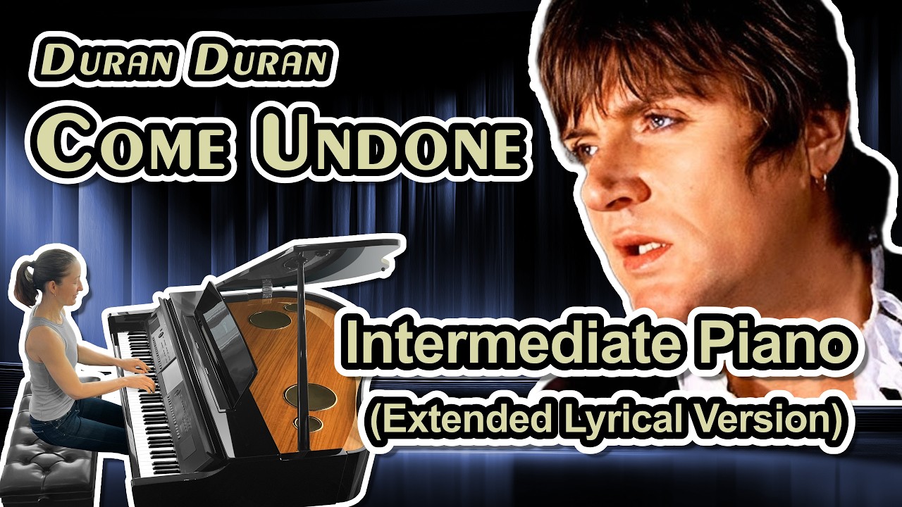 Come Undone (Duran Duran) Piano Sheet Music (Extended Lyrical Version) Arr. by Jennifer Eklund