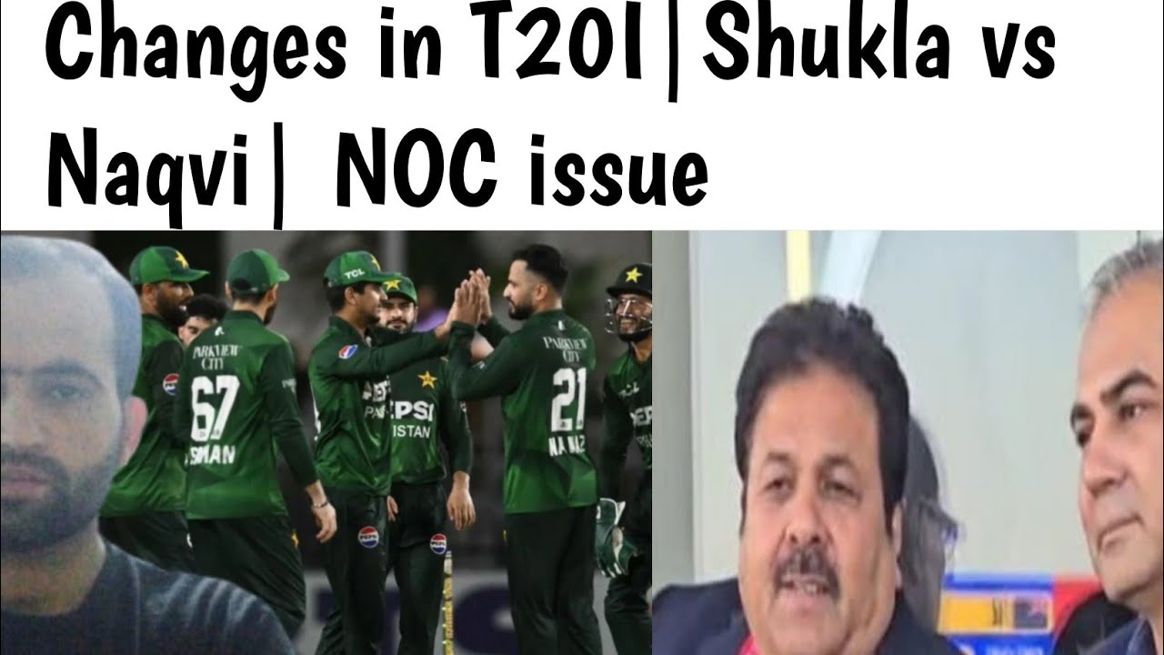 Changes in t20i | Shukla Vs Naqvi | NoC Issue of PCT players