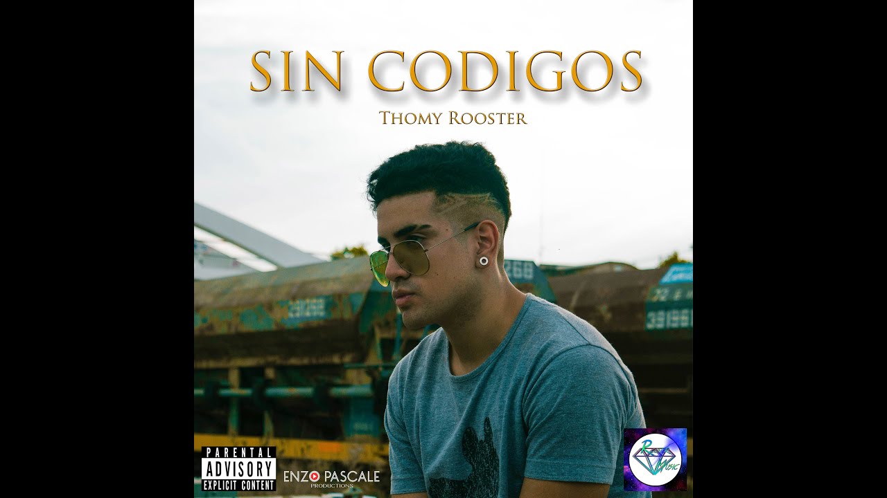 Thomy Rooster - Sin C&oacute;digos (Video Oficial)