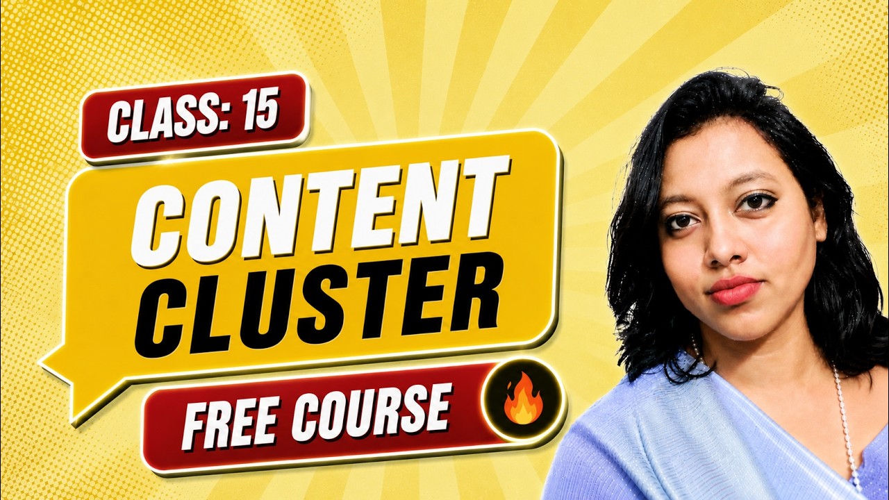 Content Cluster কী? | Topic Authority কিভাবে তৈরি করবেন? | Content Writing Course Bangla | Class-15