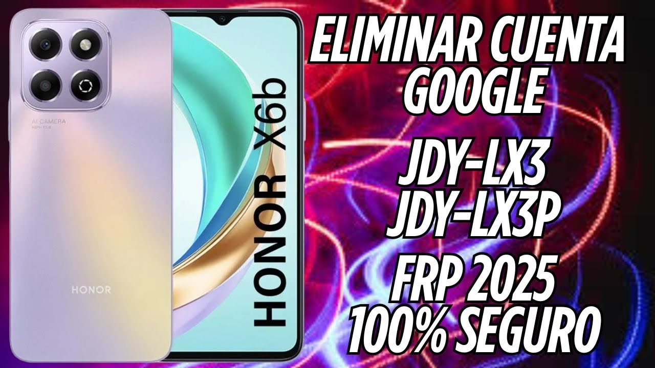 ELIMINAR CUENTA GOOGLE HONOR X6B | FRP HONOR JDY-LX3 / JDY-LX3P | FRP HONOR X6B | DESBLOQUEAR HONOR