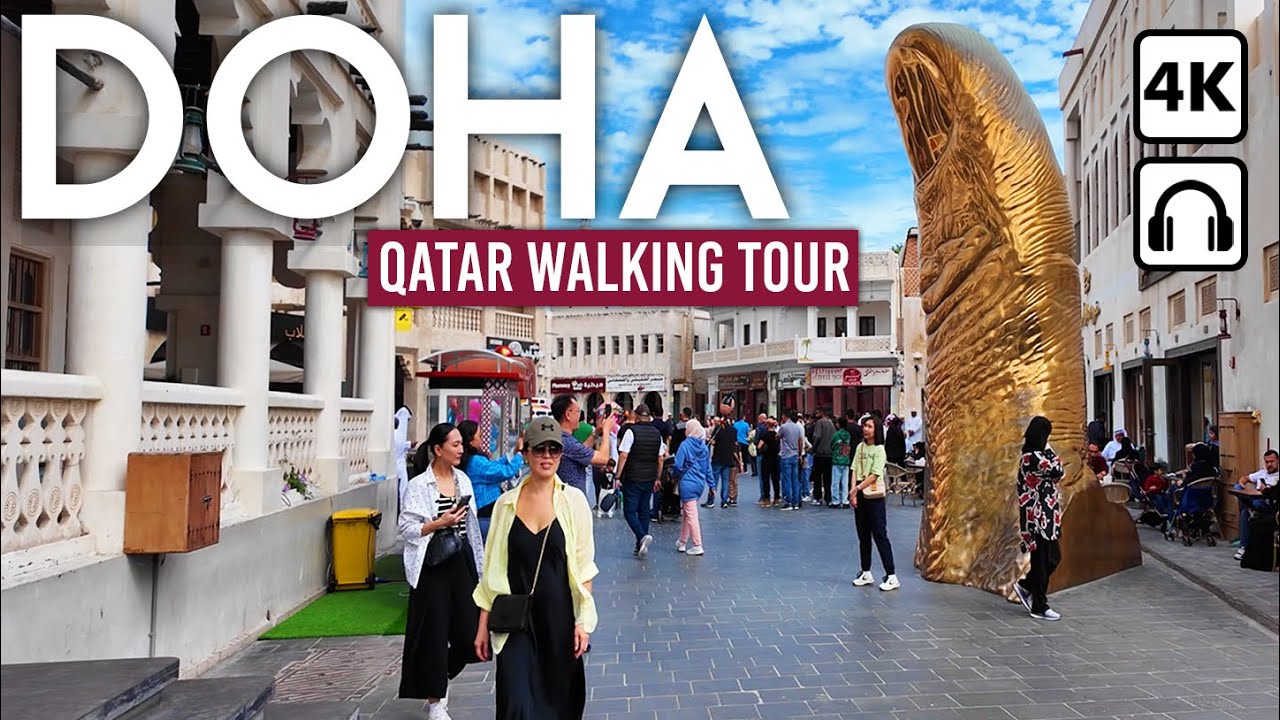 DOHA, Qatar 🇶🇦 4K Walking Tour: Souq Waqif & Downtown