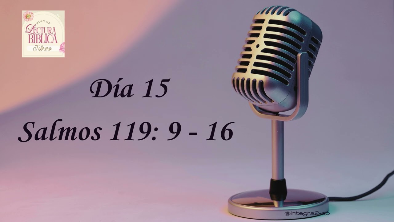 Día 15- 3era semana Febrero : La palabra escrita como voz de Dios @Integra2-sp