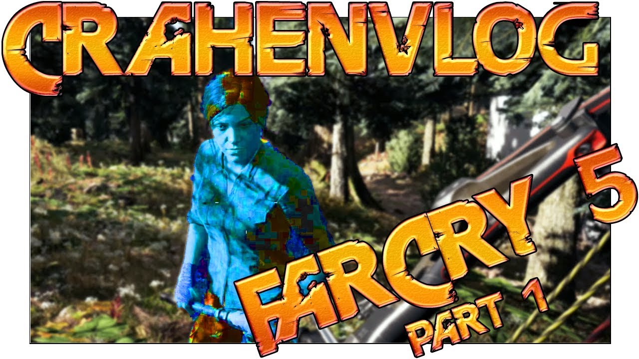 Crahenvlog 8 (gaming) - Far Cry 5 Funny Montage pt. 1