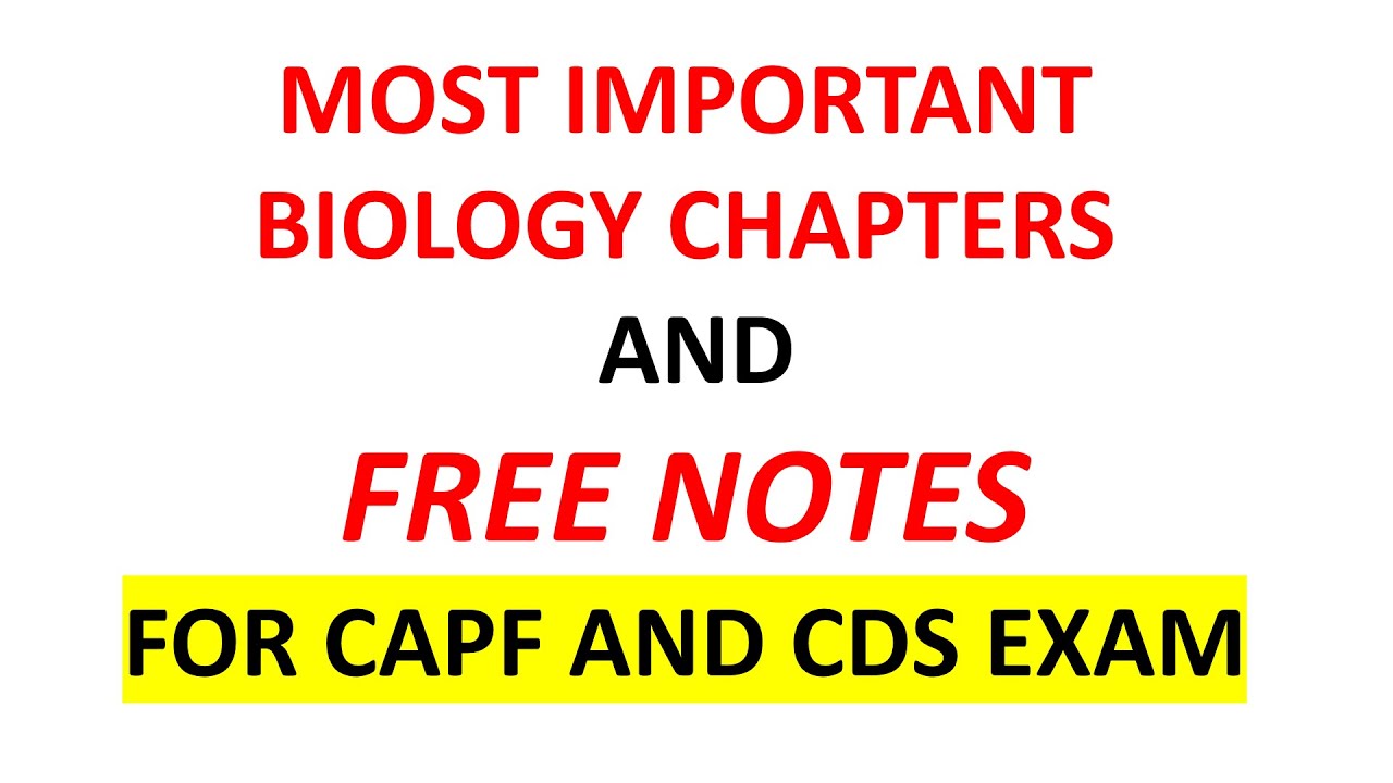 FREE NOTES OF MOST IMPORTANT BIOLOGY CHAPTERS OF CAPF AC AND CDS EXAM| PAPER 1STRATEGY CAPF AC