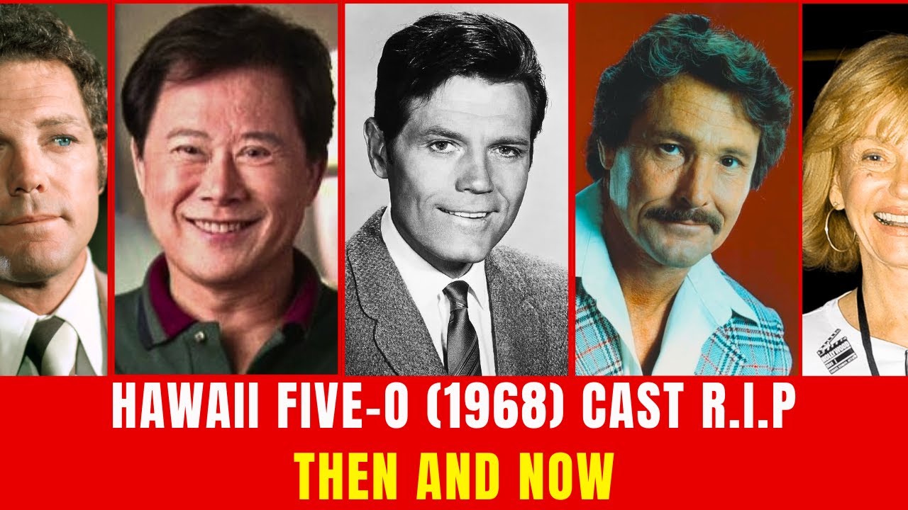 Hawaii Five-O (1968) Cast: Then and Now 2026 - The Truth Behind Their Disappearance… | Cast Rewind