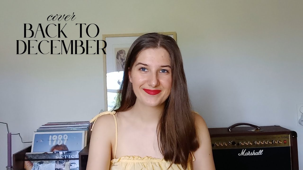 Rachel - Back To December ( Taylor Swift cover )