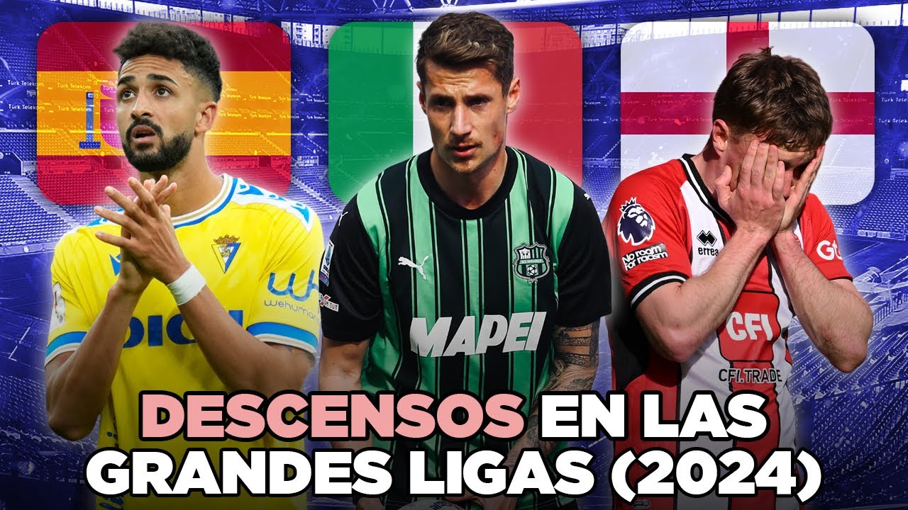 EQUIPOS DESCENDIDOS de las GRANDES LIGAS en 2024
