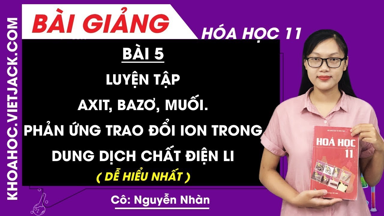 Luyện tập Axit, bazơ và muối - Phản ứng trao đổi ion trong dung dịch các chất điện li - Bài 5