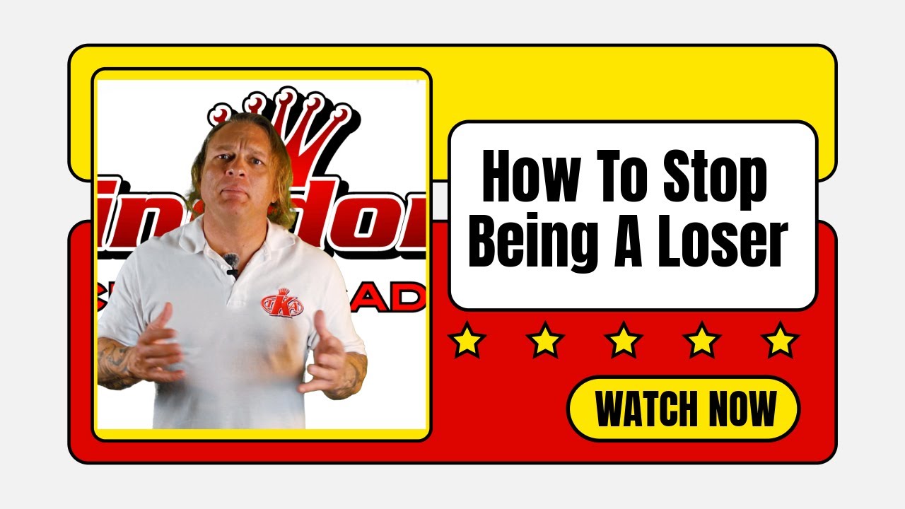 How To Stop Being A Loser...Seriously!
