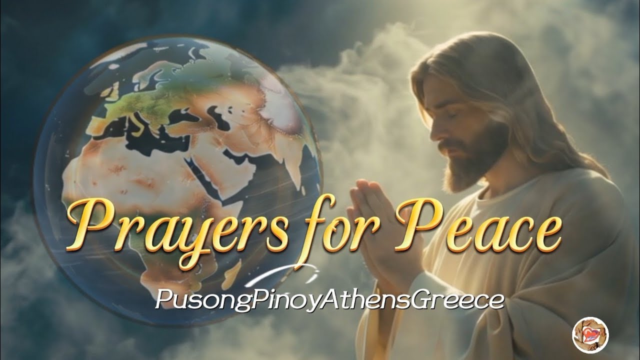 Prayers for Peace ( Pusong Pinoy Athens Greece)