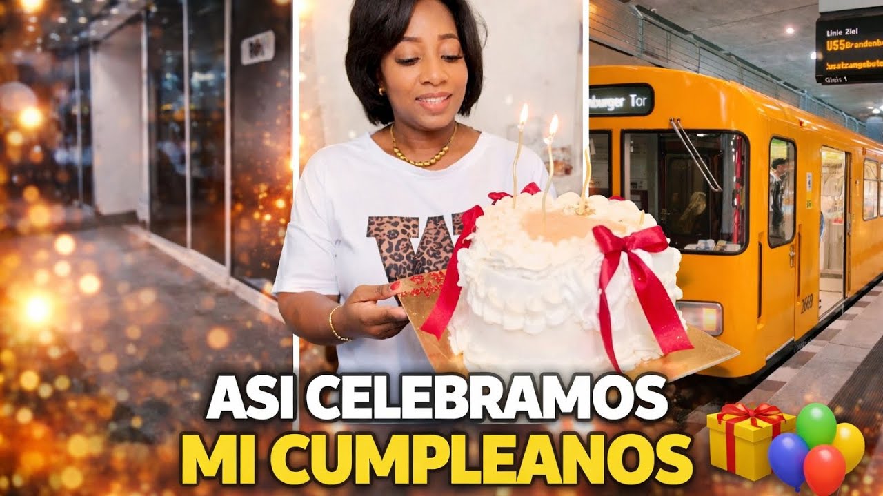 Así celebramos mi cumpleaños Nos hacía falta y lo compramos Son peligrosos los trenes en Berlín !?