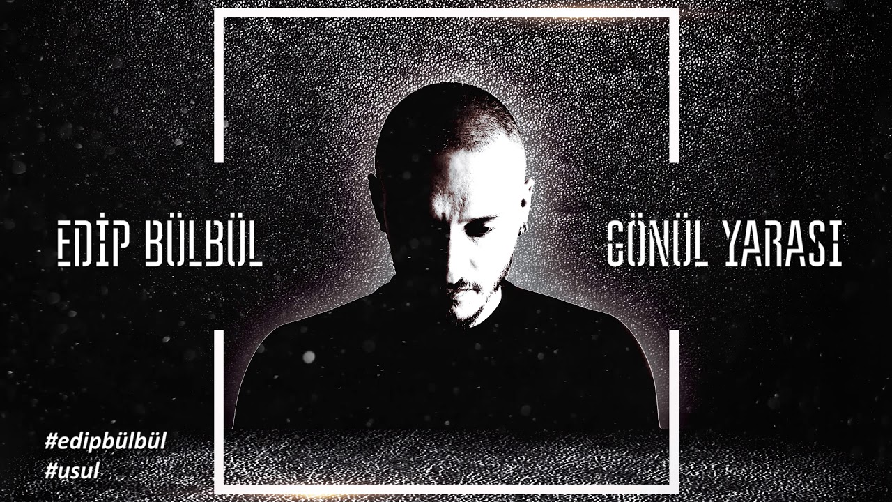 Edip Bülbül - Gönül Yarası (Official Audio)