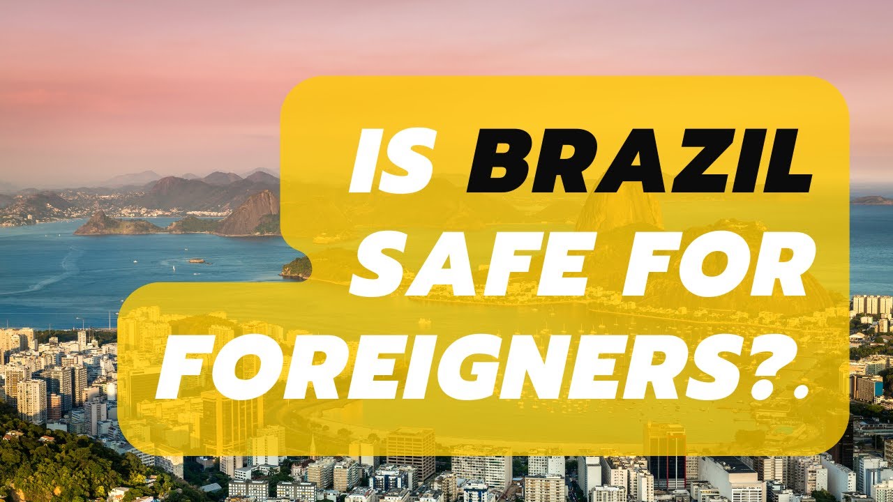 HOW TO TRAVEL SAFELY IN BRAZIL? | TIPS FOR TOURISTS TRAVELLING TO BRAZIL